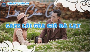 cafe lời của gió đà lạt