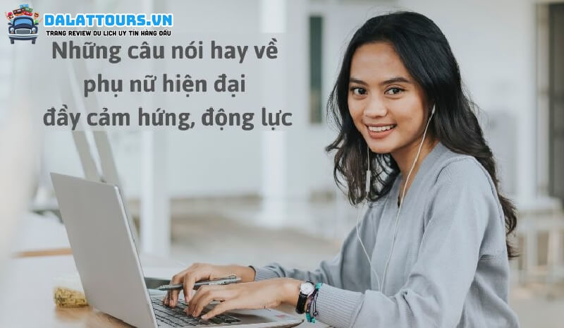 Câu nói truyền cảm hứng cho phụ nữ