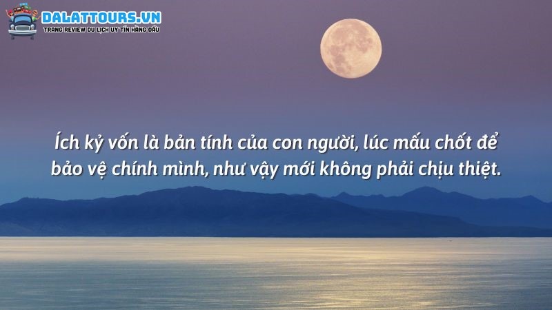 Những câu nói ít kỷ về cuộc sống