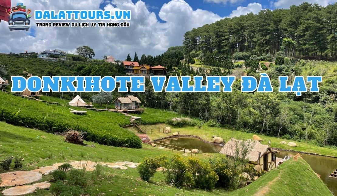 Donkihote Valley Đà Lạt