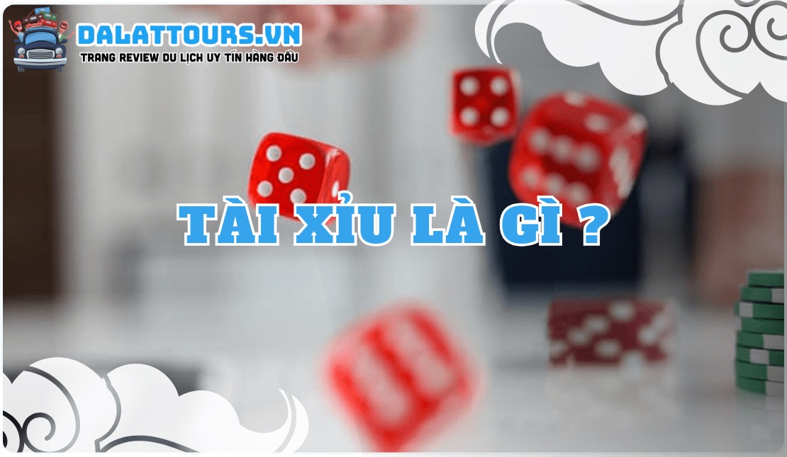 tài xỉu là gì ?