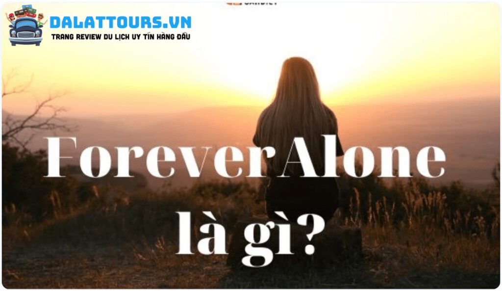 forever alone là gì ?