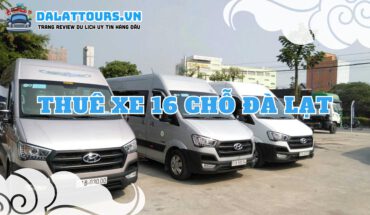 Thuê xe 16 chỗ Đà Lạt