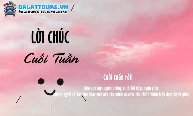 Những stt cuối tuần hay
