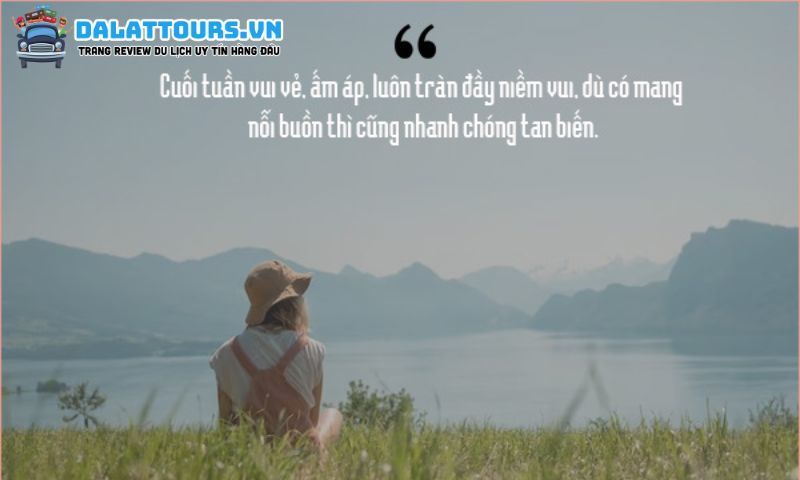 STT cuối tuần bình yên
