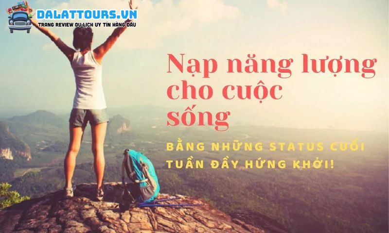 STT cuối tuần đầy năng lượng
